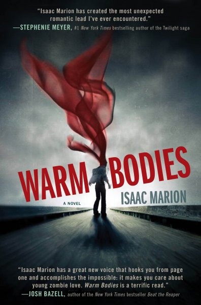 Айзек Марион. "Тепло наших тел"/ Isaac Marion."Warm Bodies".